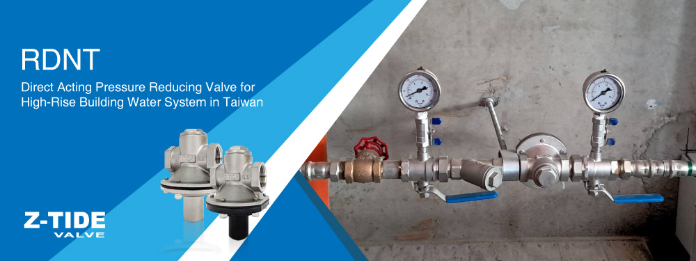 High flow type Direct Acting PRV Solving High-Rise Series Reduction Z-Tide SS304 Direct Acting PRV for High-Rise Building Water System in Taiwan